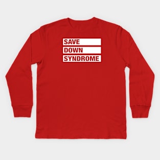 Save Down Syndrome Kids Long Sleeve T-Shirt